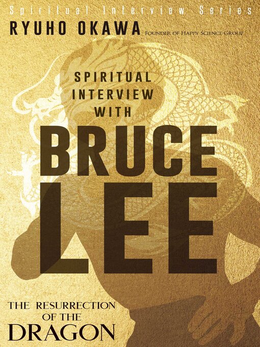 Title details for Spiritual Interview with Bruce Lee by Ryuho Okawa - Wait list